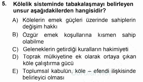 Çalışma Sosyolojisi 2012 - 2013 Dönem Sonu Sınavı 5.Soru