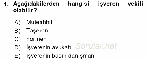 Bireysel İş Hukuku 2015 - 2016 Tek Ders Sınavı 1.Soru