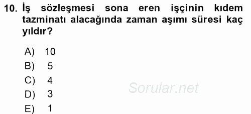 Bireysel İş Hukuku 2015 - 2016 Tek Ders Sınavı 10.Soru