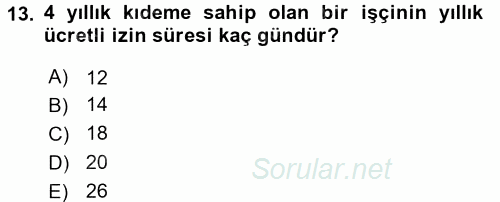 Bireysel İş Hukuku 2015 - 2016 Tek Ders Sınavı 13.Soru