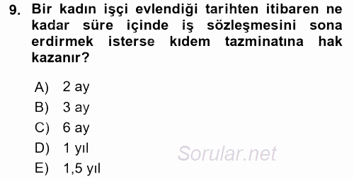 Bireysel İş Hukuku 2015 - 2016 Tek Ders Sınavı 9.Soru