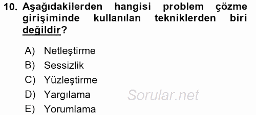 Görüşme Teknikleri 2017 - 2018 3 Ders Sınavı 10.Soru