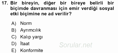 Birey ve Davranış 2017 - 2018 Dönem Sonu Sınavı 17.Soru