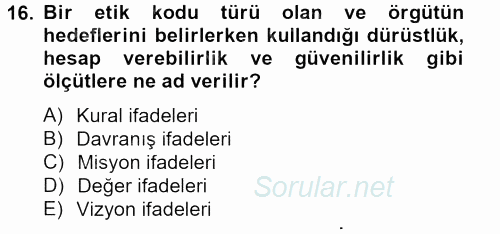 İş Etiği 2012 - 2013 Dönem Sonu Sınavı 16.Soru