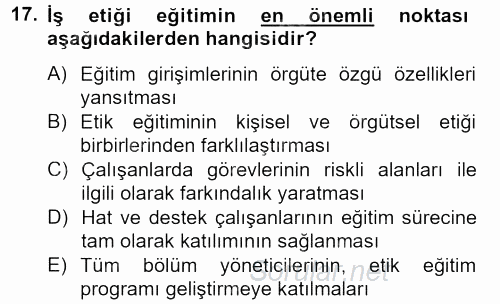 İş Etiği 2012 - 2013 Dönem Sonu Sınavı 17.Soru