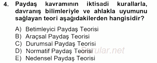 İş Etiği 2012 - 2013 Dönem Sonu Sınavı 4.Soru