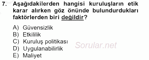 İş Etiği 2012 - 2013 Dönem Sonu Sınavı 7.Soru