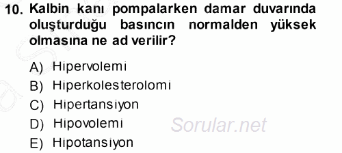 Yaşlı ve Hasta Bakım Hizmetleri 2014 - 2015 Ara Sınavı 10.Soru