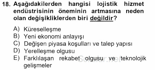 Lojistik İlkeleri 2012 - 2013 Dönem Sonu Sınavı 18.Soru