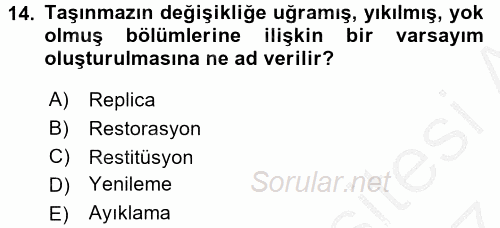 Restorasyon ve Koruma İlkeleri 2016 - 2017 Ara Sınavı 14.Soru