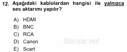 Kamera Tekniğine Giriş 2015 - 2016 Ara Sınavı 12.Soru