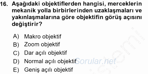 Kamera Tekniğine Giriş 2015 - 2016 Ara Sınavı 16.Soru