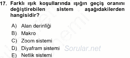 Kamera Tekniğine Giriş 2015 - 2016 Ara Sınavı 17.Soru