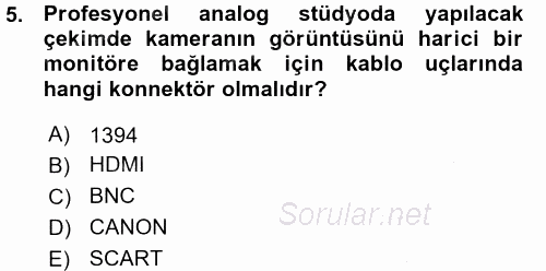 Kamera Tekniğine Giriş 2015 - 2016 Ara Sınavı 5.Soru