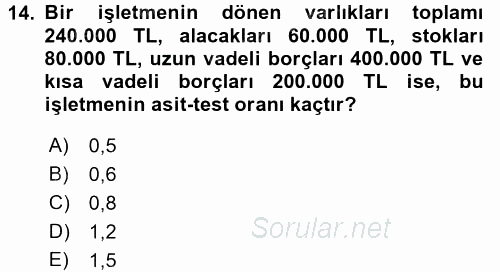 Sağlık Kurumlarında Finansal Yönetim 2017 - 2018 Dönem Sonu Sınavı 14.Soru