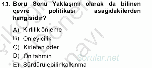 Çevre Sorunları ve Politikaları 2014 - 2015 Dönem Sonu Sınavı 13.Soru