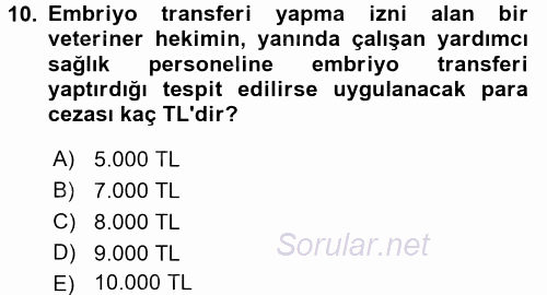 Veteriner Hizmetleri Mevzuatı ve Etik 2016 - 2017 3 Ders Sınavı 10.Soru