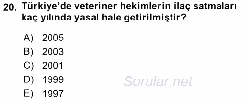 Veteriner Hizmetleri Mevzuatı ve Etik 2016 - 2017 3 Ders Sınavı 20.Soru