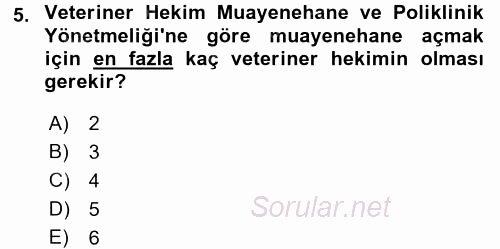 Veteriner Hizmetleri Mevzuatı ve Etik 2016 - 2017 3 Ders Sınavı 5.Soru