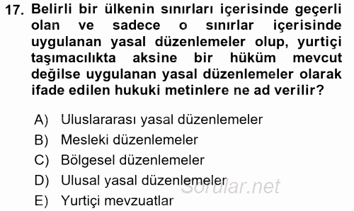 Ulaştırma Sistemleri Ve Yönetimi 2016 - 2017 Dönem Sonu Sınavı 17.Soru