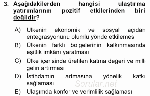 Ulaştırma Sistemleri Ve Yönetimi 2016 - 2017 Dönem Sonu Sınavı 3.Soru