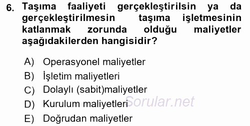 Ulaştırma Sistemleri Ve Yönetimi 2016 - 2017 Dönem Sonu Sınavı 6.Soru