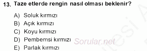 Gıda Bilimi ve Teknolojisi 2013 - 2014 Dönem Sonu Sınavı 13.Soru