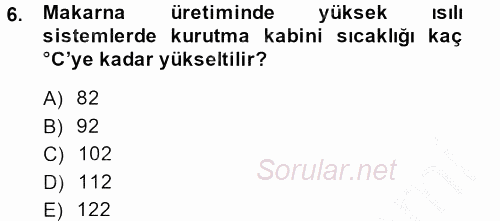 Gıda Bilimi ve Teknolojisi 2013 - 2014 Dönem Sonu Sınavı 6.Soru