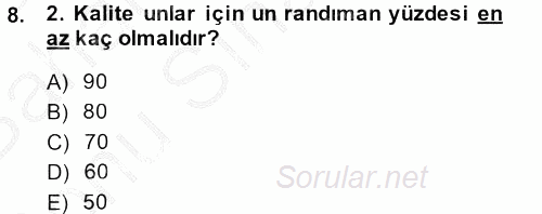 Gıda Bilimi ve Teknolojisi 2013 - 2014 Dönem Sonu Sınavı 8.Soru