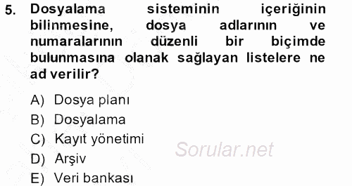 Dosyalama Arşivleme 2014 - 2015 Ara Sınavı 5.Soru