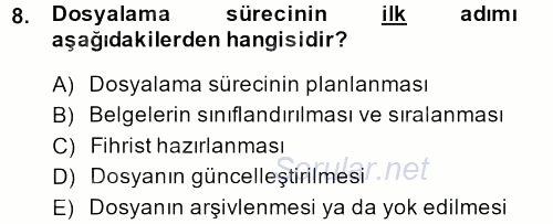 Dosyalama Arşivleme 2014 - 2015 Ara Sınavı 8.Soru