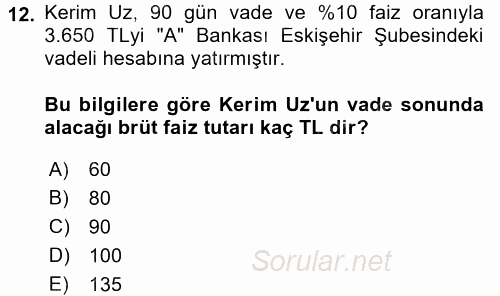 Banka Ve Sigorta Muhasebesi 2016 - 2017 Ara Sınavı 12.Soru