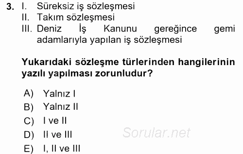 Bireysel İş Hukuku 2017 - 2018 3 Ders Sınavı 3.Soru