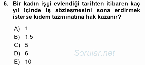 Bireysel İş Hukuku 2017 - 2018 3 Ders Sınavı 6.Soru