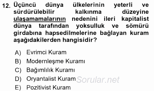 Toplumsal Değişme Kuramları 2017 - 2018 Dönem Sonu Sınavı 12.Soru