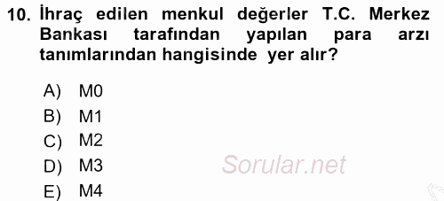 Para Politikası 2016 - 2017 Ara Sınavı 10.Soru