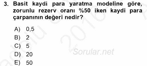 Para Politikası 2016 - 2017 Ara Sınavı 3.Soru