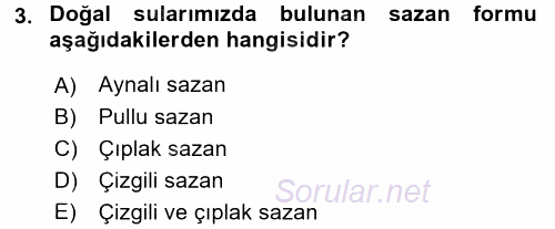 Balık Yetiştiriciliği 2015 - 2016 Tek Ders Sınavı 3.Soru