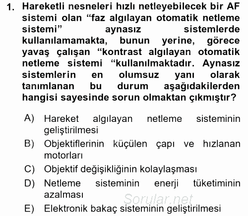 Sayısal Fotoğraf Makineleri 2017 - 2018 Dönem Sonu Sınavı 1.Soru