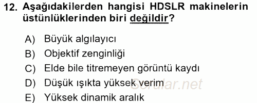 Sayısal Fotoğraf Makineleri 2017 - 2018 Dönem Sonu Sınavı 12.Soru