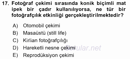 Sayısal Fotoğraf Makineleri 2017 - 2018 Dönem Sonu Sınavı 17.Soru