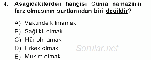 İslam İbadet Esasları 2013 - 2014 Dönem Sonu Sınavı 4.Soru