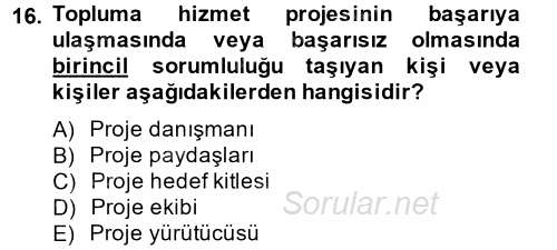 Topluma Hizmet Eğitimi 2014 - 2015 Dönem Sonu Sınavı 16.Soru