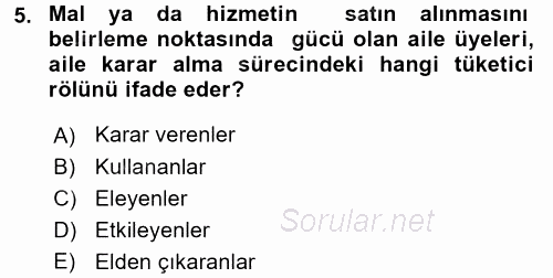 Tüketim Bilinci ve Bilinçli Tüketici 2017 - 2018 Ara Sınavı 5.Soru