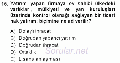 Uluslararası İşletmecilik 2014 - 2015 Ara Sınavı 15.Soru
