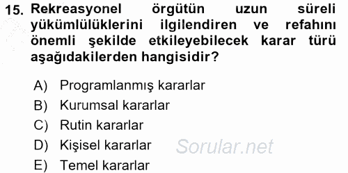 Rekreasyon Yönetimi 2016 - 2017 Ara Sınavı 15.Soru