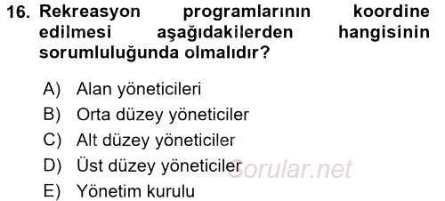 Rekreasyon Yönetimi 2016 - 2017 Ara Sınavı 16.Soru