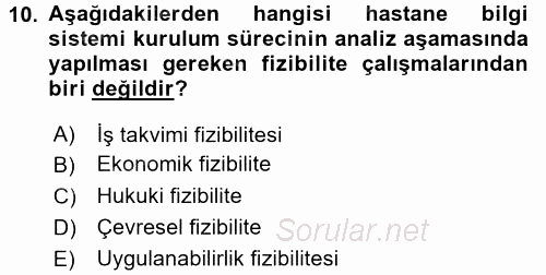 Sağlık Kurumlarında Bilgi Sistemleri 2015 - 2016 Tek Ders Sınavı 10.Soru