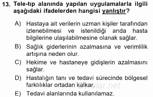 Sağlık Kurumlarında Bilgi Sistemleri 2015 - 2016 Tek Ders Sınavı 13.Soru