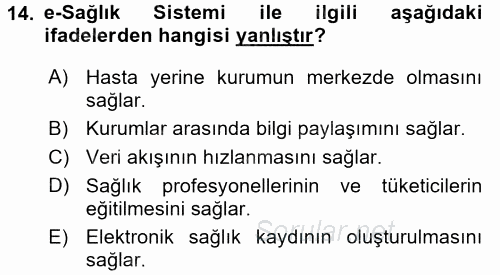 Sağlık Kurumlarında Bilgi Sistemleri 2015 - 2016 Tek Ders Sınavı 14.Soru
